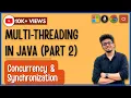 Part 2 Concurrency Synchronization in Java Multithreading