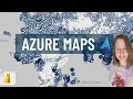 What you should know about Azure Maps