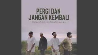 Download Pergi Dan Jangan Kembali MP3