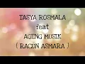 TASYA ROSMALA ft AGENG MUSIK _ RACUN ASMARA Lirik