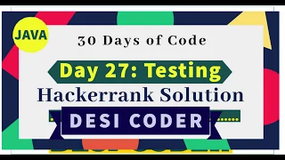 Day 27 Testing Algorithm Problem HackerRank 30 days of code solve Solution Java hindi
