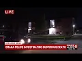 Omaha police investigating suspicious death