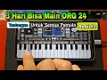 Lagu TANTANGAN 3 HARI BISA MAIN ORG 2024 | Main Orgen Hari ke 2