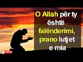 Download Lagu O Allah per ty eshte falenderimi,prano lutjet e mia