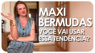 MAXI BERMUDAS PARA O VERÃO 2027 | Tendência - Luciane Cachinski
