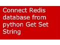 Connect Redis database from python Get Set String