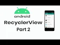 Android RecyclerView Creating ViewHolder and Recycler Adapter Part 2 Android Development
