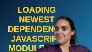 Wordpress Loading newest dependency javascript module file in functions php