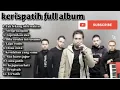 Download Lagu Lagu Kerispatih full album || Album terbaik Kerispatih