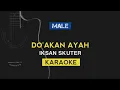 Download Lagu Doakan Ayah - Iksan Skuter (Karaoke Akustik)