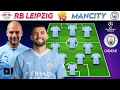 RB Leipzig vs Manchester City 4-2-3-1 Mancity Starting Lineup Uefa Champions League