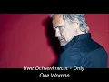 Lagu Uwe Ochsenknecht - Only One Woman