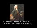 Domenico Scarlatti  - Sonata in E Minor (Original B Minor) K.377, Guitar