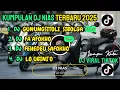 KUMPULAN DJ NIAS || GUNUNGSITOLI SIBOLGA X LO UBINI'O || REMIX TERBARU VIRAL TIKTOK 2025