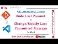 Mastering Git Undo Last Commit and Change Last Committed Message Git Amend Git Reset