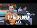 Download Lagu CINTA ITU BUTA - U.K's (LIVE COVER INDAH YASTAMI)