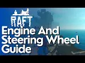 How To Use Your Engine And Steering Wheel in Raft