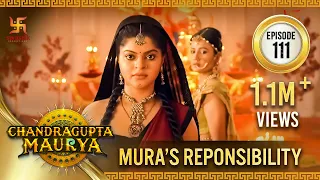 Chandragupta Maurya Episode 111 Mura S Responsibility म र क ज म म द र Swastik Productions  Chandragupta Maurya Episode 111 Mura S Responsibility म र क ज म म द र Swastik Productions