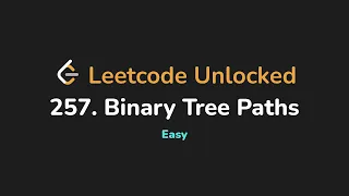 257 Binary Tree Paths Leetcode Unlocked - Python
