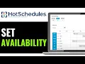 How To Set Availability On HotSchedules 2025 Step-by-Step