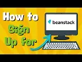 How to Sign Up For and Use Beanstack