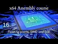 x64 Assembly course 16 Floating points SIMD and SSE