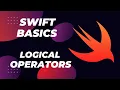Swift Basics Logical Operators
