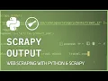 Scrapy Output - Export data to CSV JSON or XML