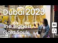 Lagu Dubai 🇦🇪 The Biggest Gold Souk in the Wold ! [ 4K ] Walking Tour