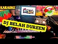 Lagu DJ BELAH DUREN _ VERSI BOLLA #gokilmusic #karaoke #djdangdut #djsawer