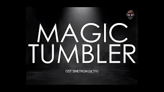 🔴 Kumpulan lagu lagu OST - Magic Tumbler/Magic Tumblr SCTV Original Sinetron | Lirik | Lyrics