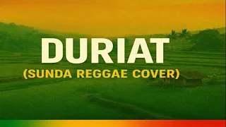 duriat reggae version cover lagu sunda santai