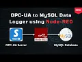 OPC UA to MySQL Data Logger using Node RED