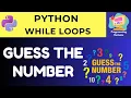 Number Guessing Game in Python Using While Loop