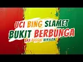 Download Lagu Uci Bing Slamet - Bukit Berbunga (Ska Reggae Version) MP3