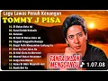 Lagu TOMMY J PISA FULL ALBUM 🎶lagu terpopuler edan paling banyak di cari, TANPA iklan menganggu!!
