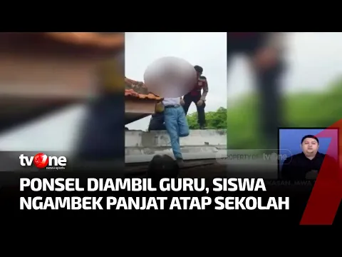 Kesal HP Disita Gurunya, Siswa Nekat Panjat Atap Sekolah