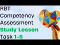 HOW TO PASS THE RBT COMPETENCY ASSESSMENT TASK 1-5