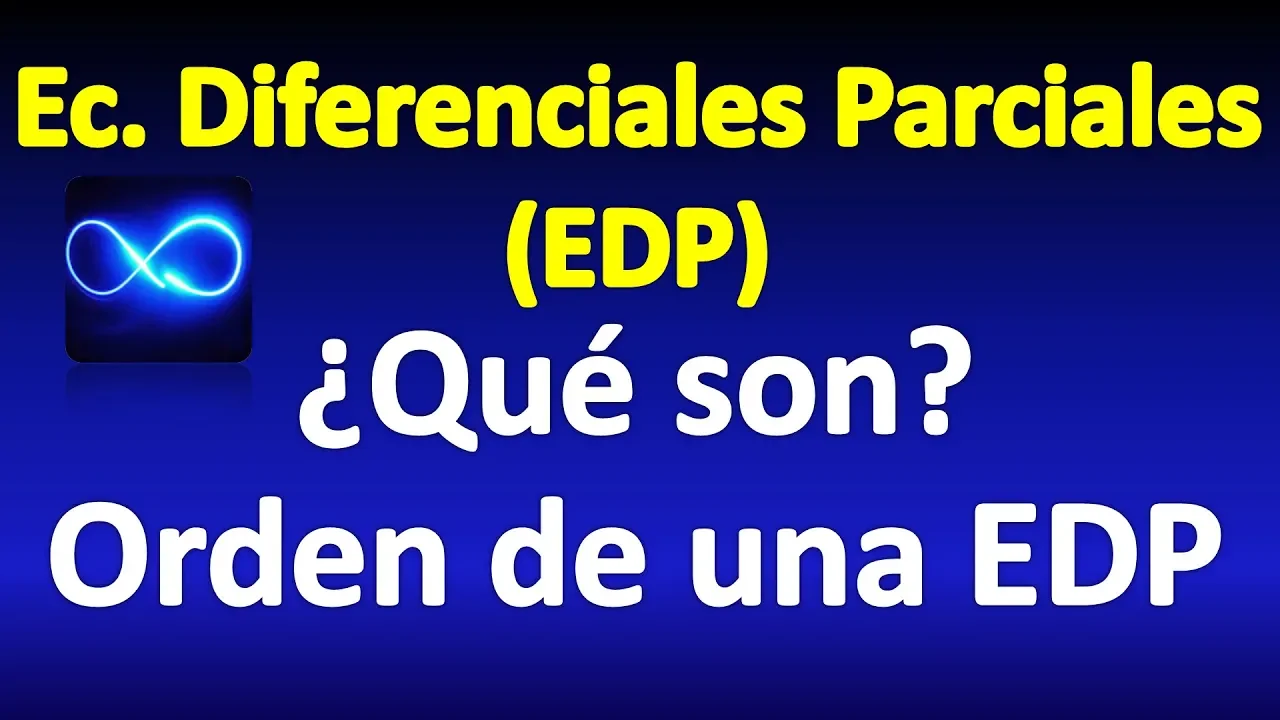 01.  ¿Qué son las ecuaciones diferenciales parciales?