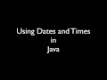 Dates Times in Java for my class at work