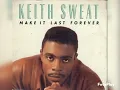 Keith Sweat & Jacci McGhee - Make It Last Forever (Vocal Beat)