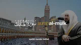 Download Syeikh Bandar Balilah - Surah Al Mulk سورة الملك MP3