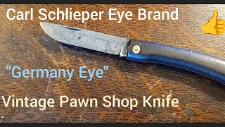 Vintage Germany Eye knife Carl Schlieper Eye Brand Pawn shop find and slight restoration