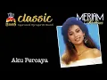 Download Lagu Meriam Bellina - Aku Percaya (Official Music Video)