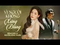 Download Lagu VÌ NGƯỜI KHÔNG XỨNG ĐÁNG - ĐỒNG DIỆU LY x NGUYỄN HỒNG THUẬN | Đã để em ở lại thì phải thật hạnh phúc