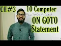 Conditional Transfer of control ON GOTO Statement in GW BASIC 10 class computer chapter 3
