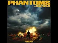 Firepit - Phantoms & Big Wild