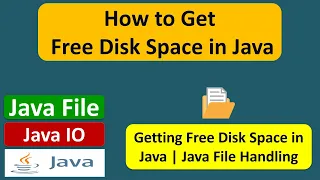 How to Get Free Disk Space in Java Java File Java IO Java Tutorial