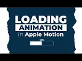 How to Create a Loading Bar animation in Apple Motion 5