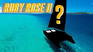 Ruby Rose 2: An Update On Our Search For The Perfect Catamaran